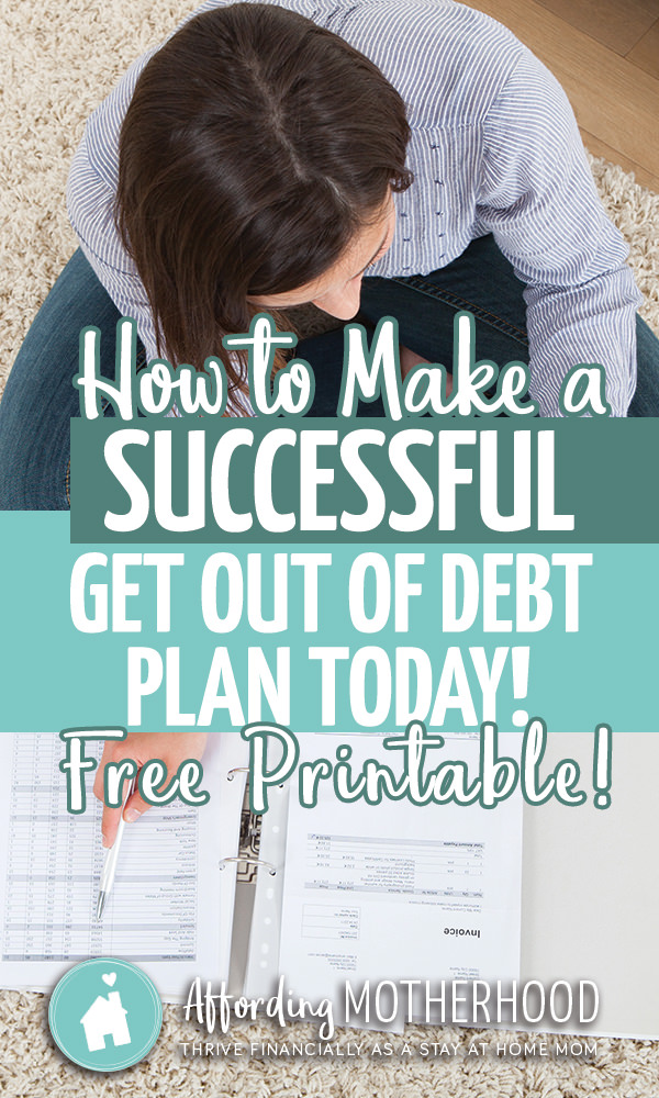 4 Steps to Create Your Get Out of Debt Plan - This goal setting process is ultra quick and simple, and it has the potential to take you from 'wanting to' be successful in your finances to actually DOING it! A proven 4-Step Plan for family financial freedom. 