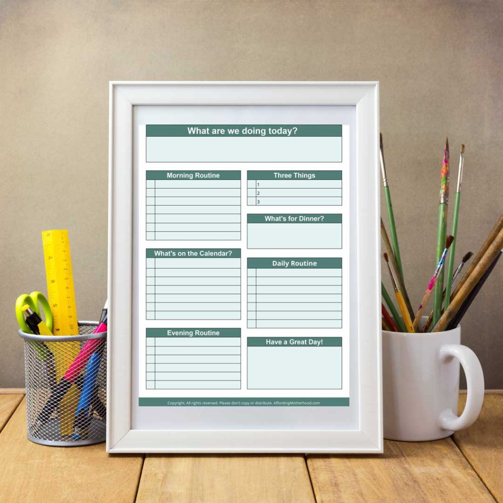 A visual reminder is key to staying on track with your daily schedule. You can download this printable worksheet to help.